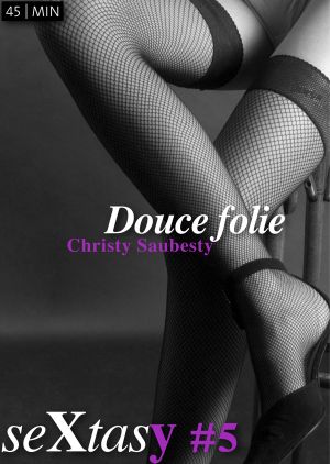[seXtasy 45|MIN 05] • Douce folie